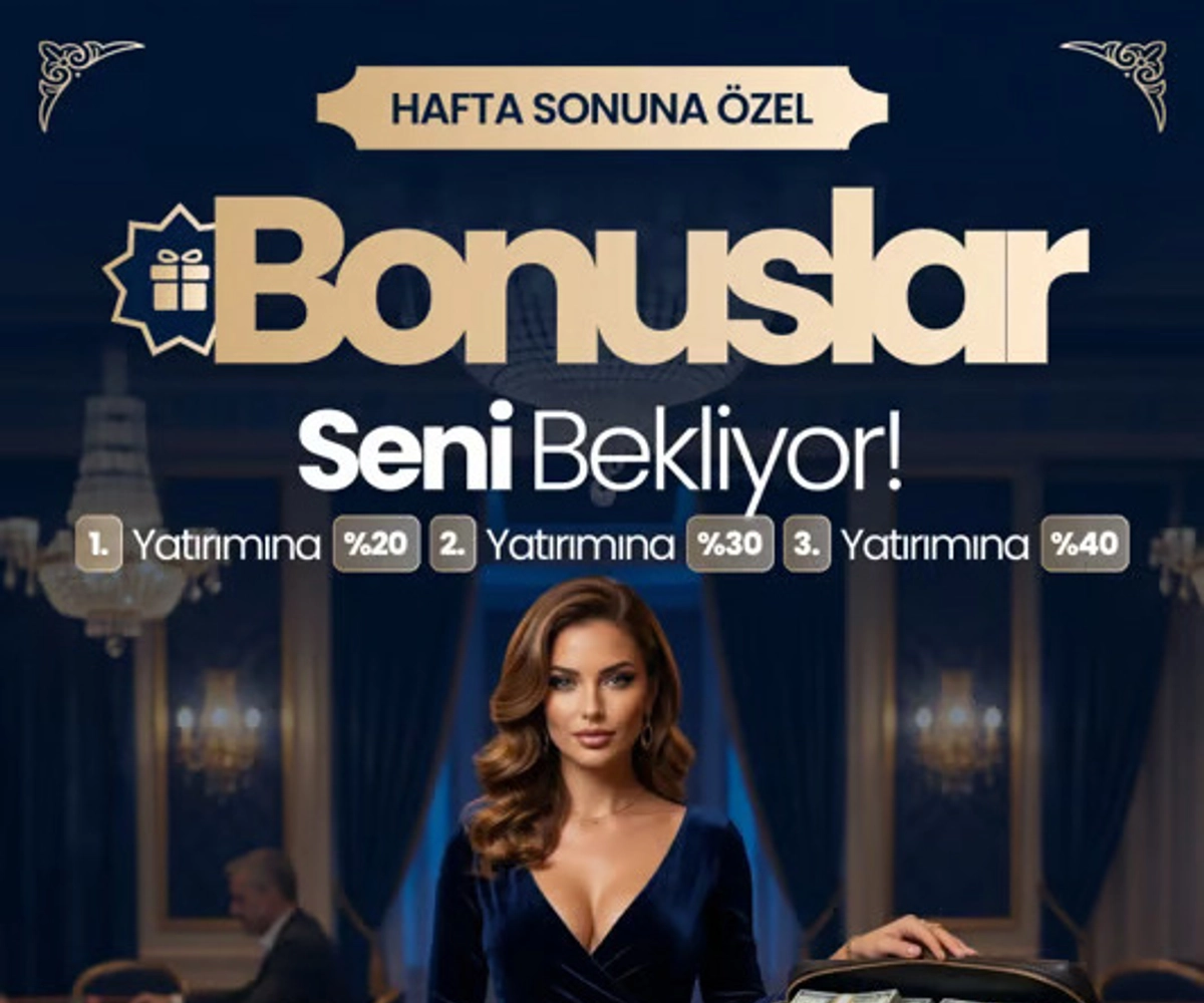 HAFTASONU ÖZEL CASİNO BONUSLARI